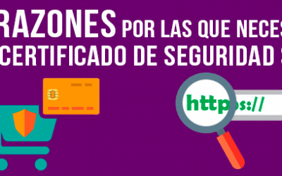 5 Razones por las que necesitas un Certificado de Seguridad SSL en la web