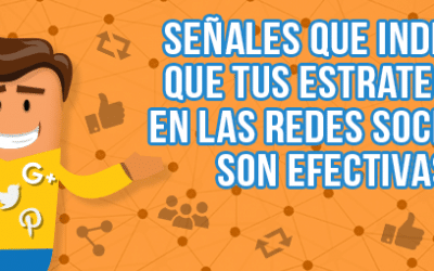 Señales que indican que tus estrategias en las redes sociales son efectivas