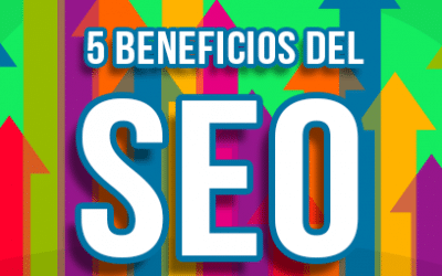 Descubre los beneficios del SEO para tu empresa