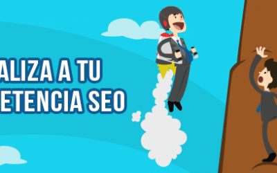 Aprende a estudiar a tu competencia SEO