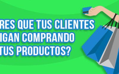 Trucos para convencer a tus clientes de que sigan comprando tus productos