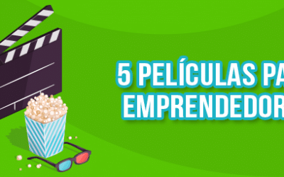Conoce las 5 películas que los emprendedores no deben perderse