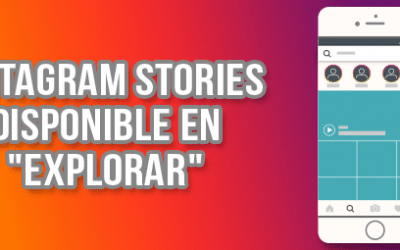 Las Stories ya están disponibles en la pestaña de explorar de Instagram