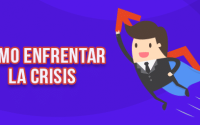 Cómo enfrentar una crisis económica (Paso a Paso)