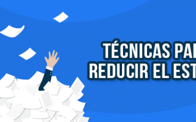 Técnicas para reducir el estrés en el trabajo