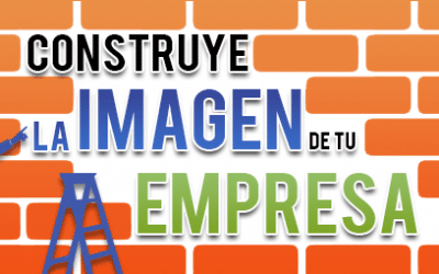 Pasos a seguir para la construcción de la imagen de tu empresa