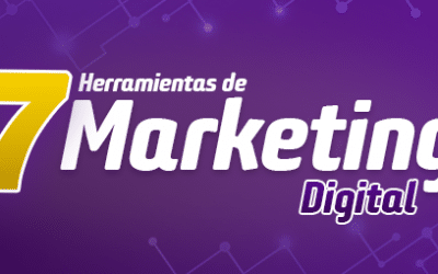 7 Herramientas de marketing digital que no puedes dejar de utilizar
