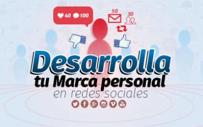 Desarrolla tu marca personal en redes sociales
