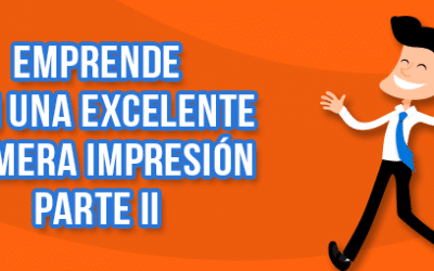 Aprende a emprender con una excelente primera impresión