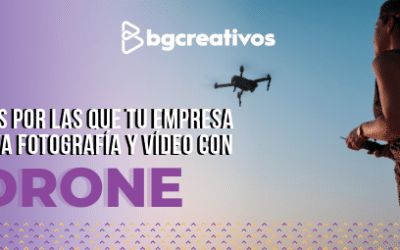 Razones por las que tu empresa necesita fotografía y video con drone